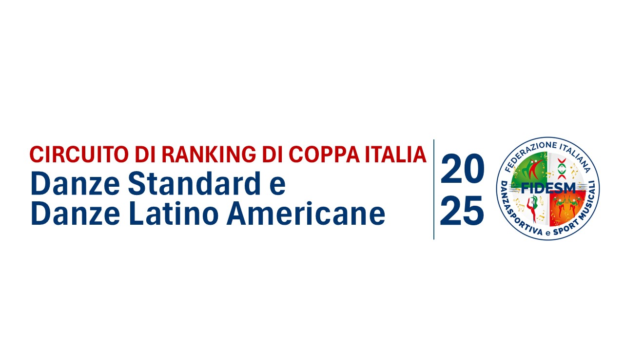 Circuito di Coppa Italia 2025 riservato alle Danze di Coppia, Danze Standard e Danze Latino Americane